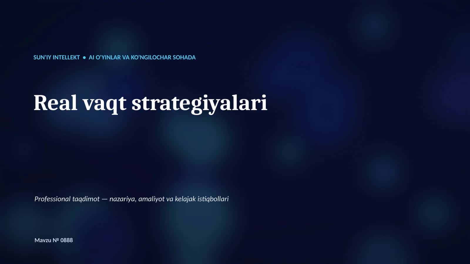 SUN'IY INTELLEKT • AI O'YINLAR VA KO'NGILOCHAR SOHADA 1