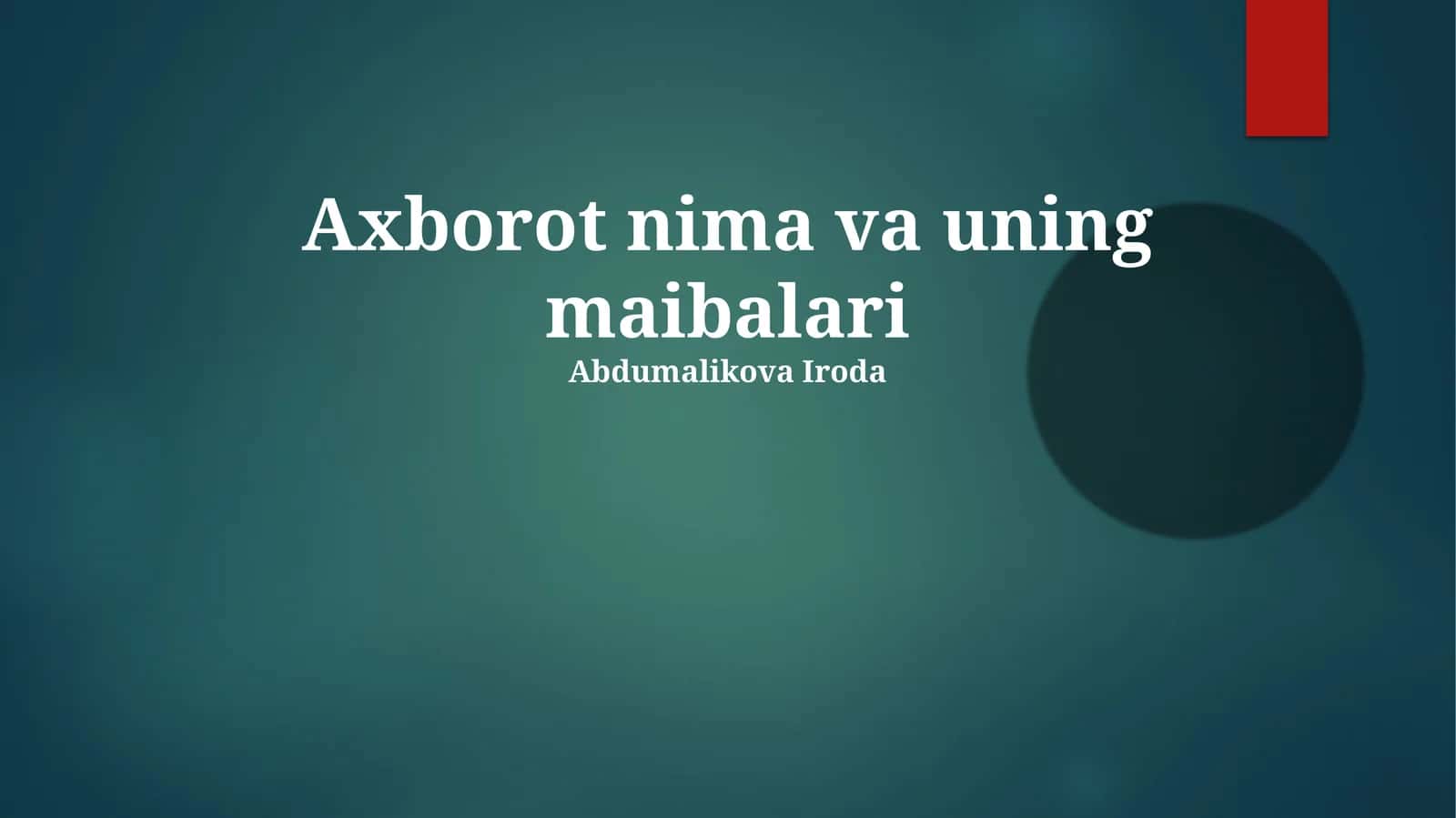 Axborot nima va uning maibalari 1