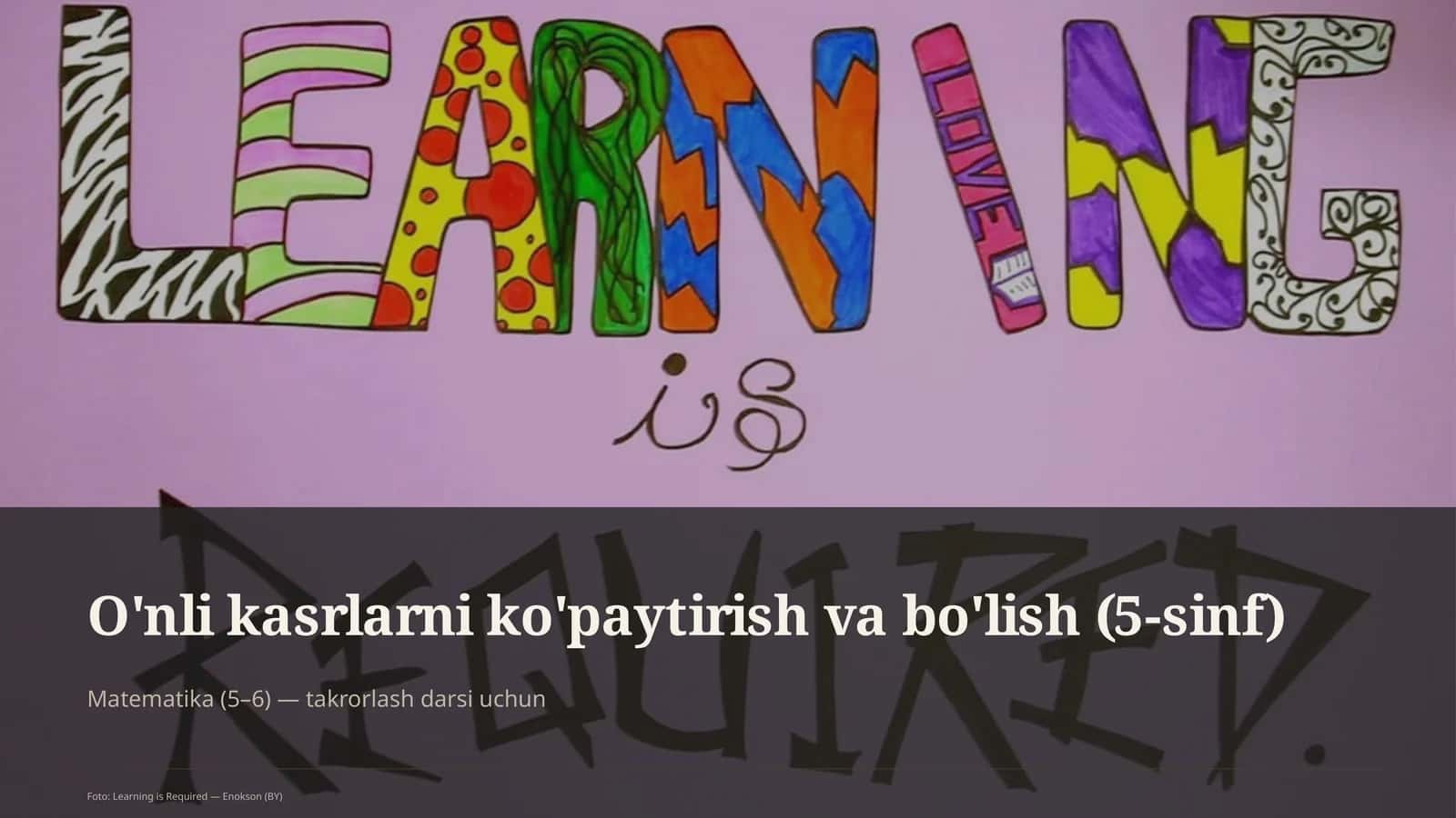 O'nli kasrlarni ko'paytirish va bo'lish (5-sinf) 1
