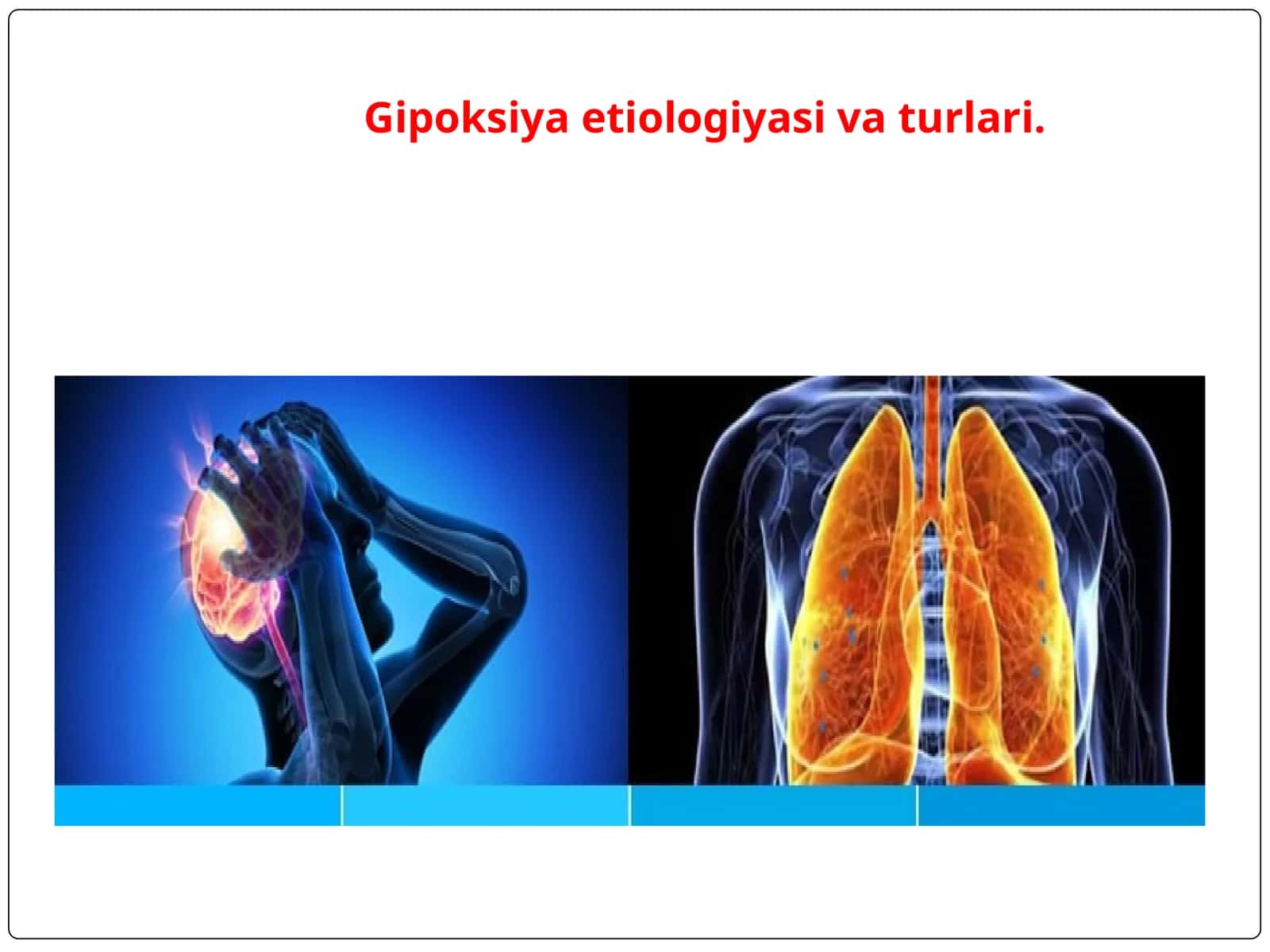 Gipoksiya etiologiyasi va turlari 1