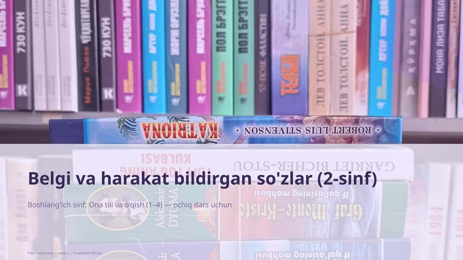Belgi va harakat bildirgan so'zlar (2-sinf) 1