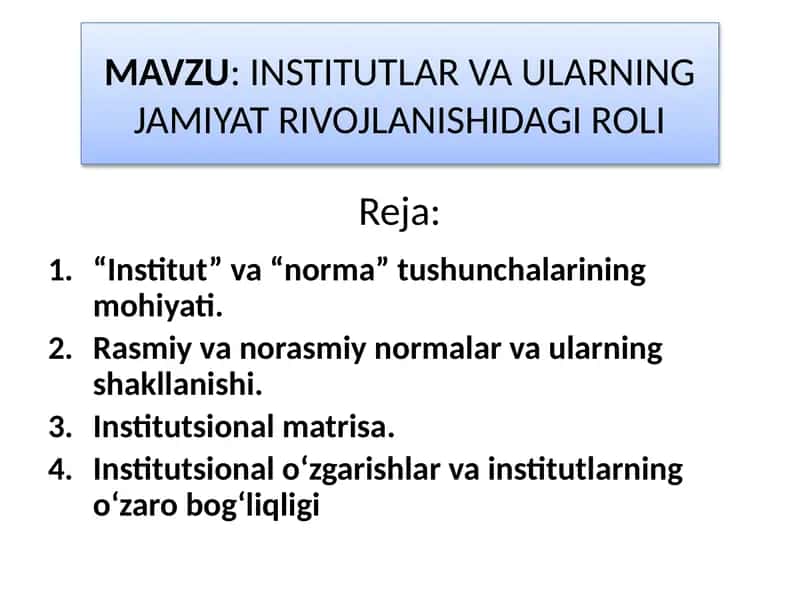 INSTITUTLAR VA ULARNING JAMIYAT RIVOJLANISHIDAGI ROLI 1