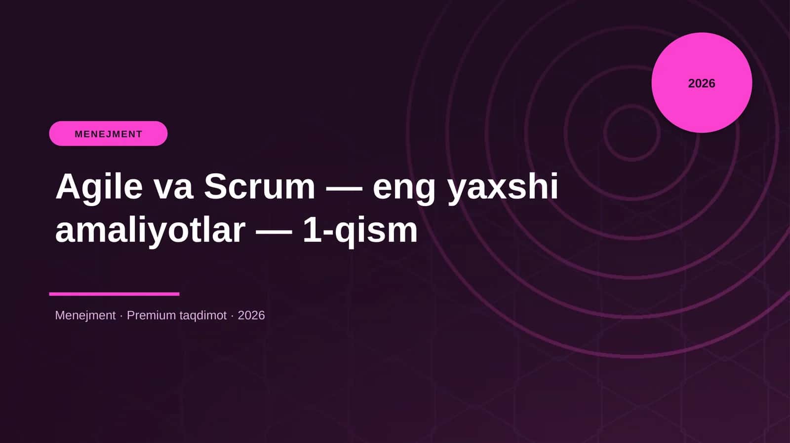 Agile va Scrum — eng yaxshi amaliyotlar — 1-qism 1