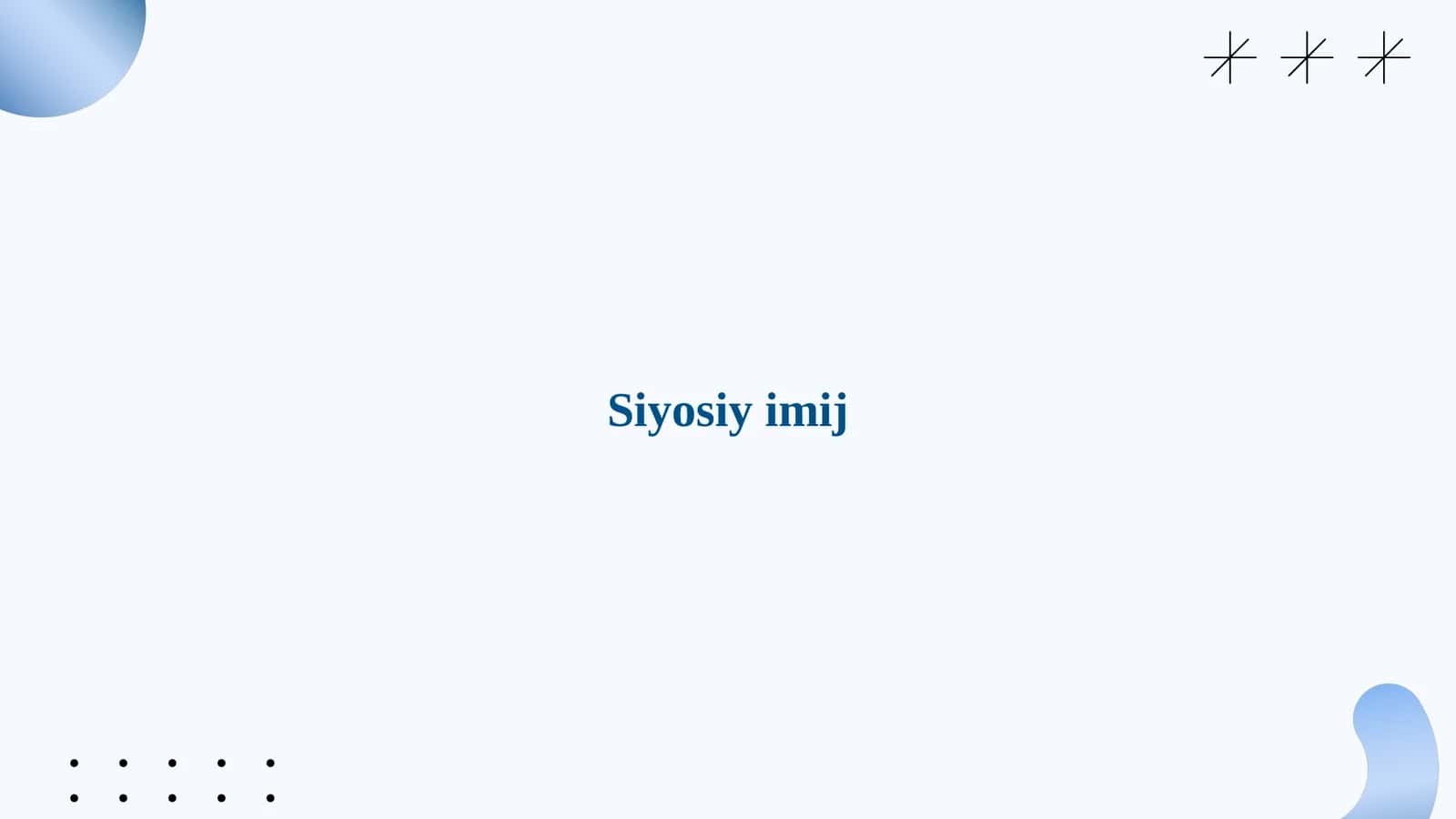 Siyosiy imij 1