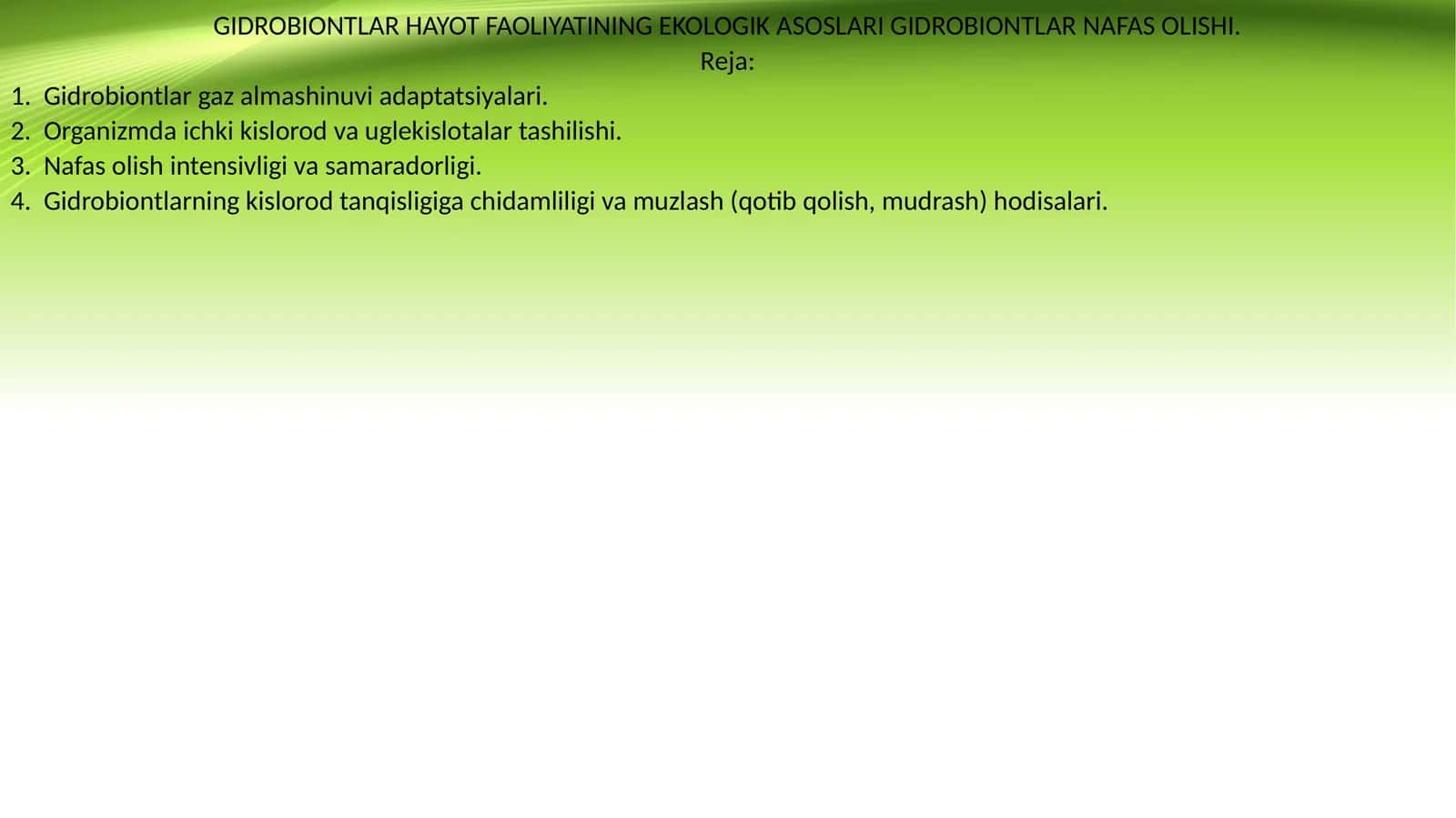 GIDROBIONTLAR HAYOT FAOLIYATINING EKOLOGIK ASOSLARI GIDROBIONTLAR NAFAS OLISHI 1