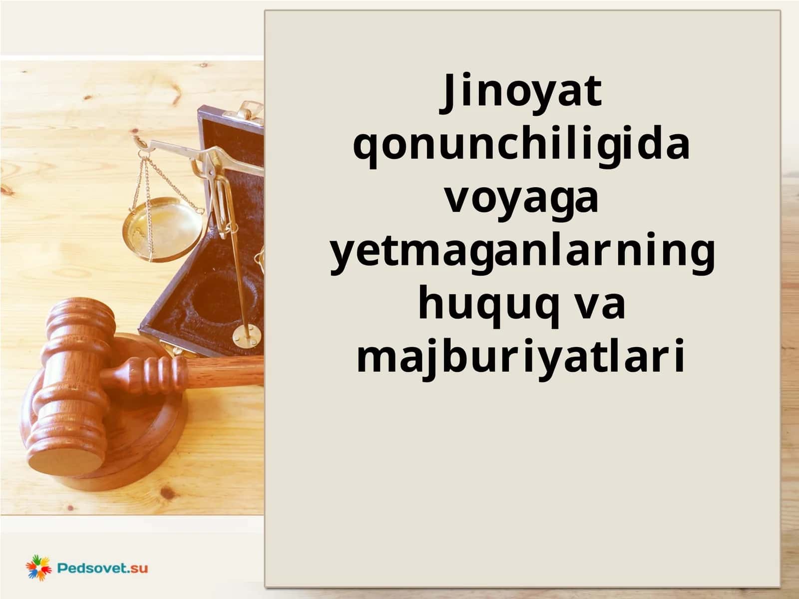 Jinoyat qonunchiligida voyaga yetmaganlarning huquq va majburiyatlar 1