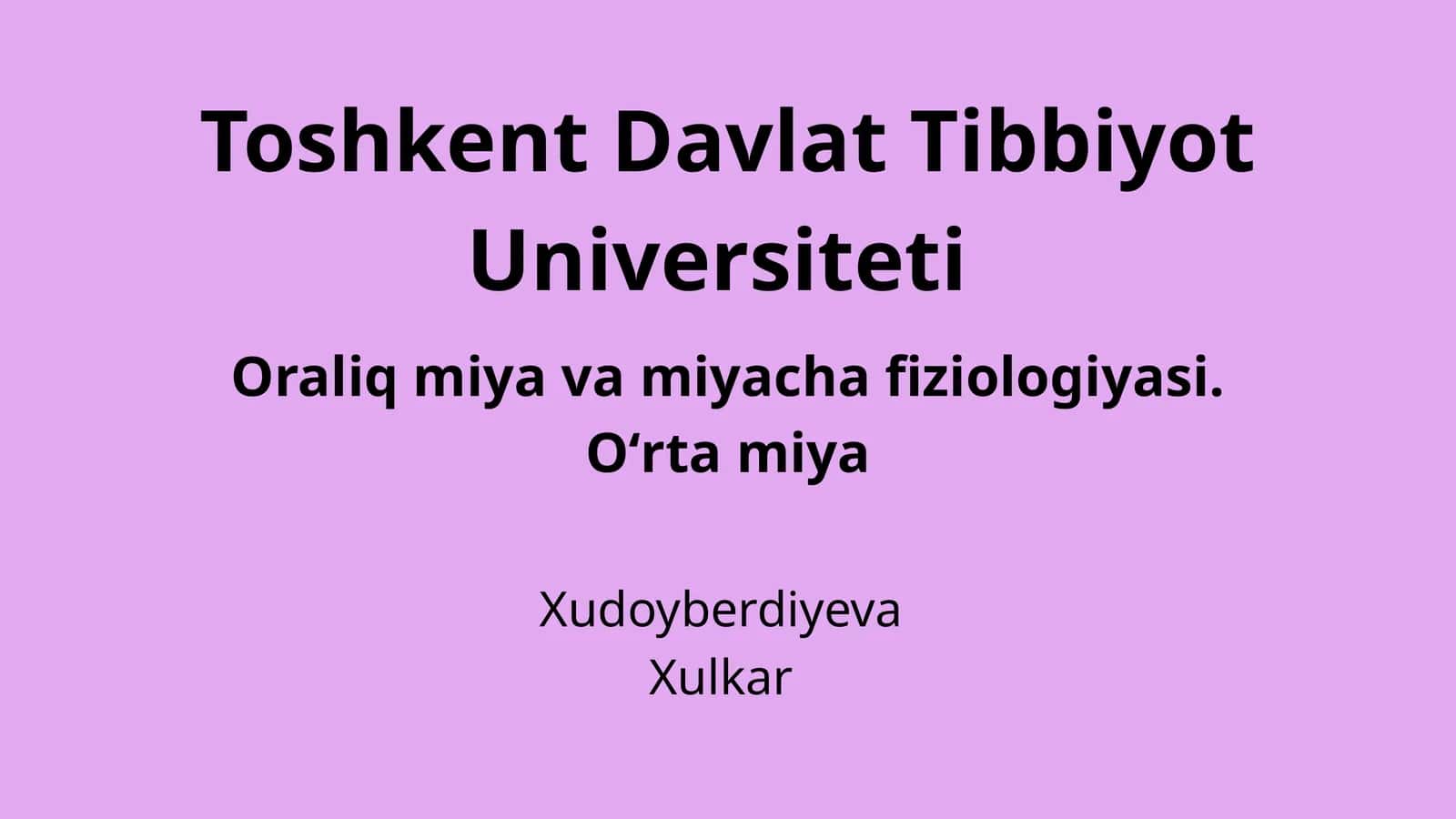 Oraliq miya va miyacha fiziologiyasi. Oʻrta miya 1