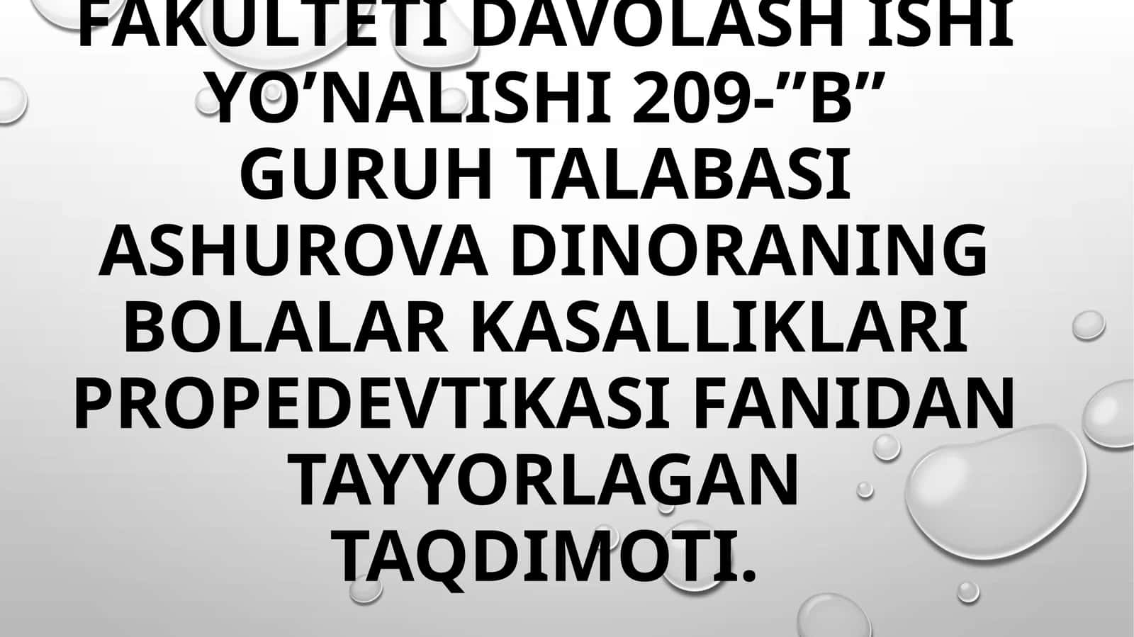 Ashurova Dinoraning Bolalar Kasalliklari Propedevtikasi Taqdimoti 1
