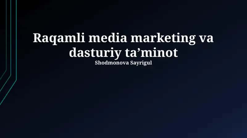 Raqamli Media Marketing va Dasturiy Ta'minot 1