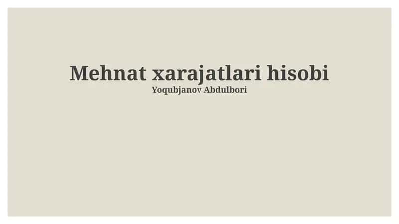 Mehnat xarajatlari hisobi 1