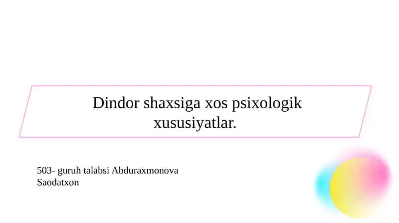 Dindor shaxsiga xos psixologik xususiyatlar. 1