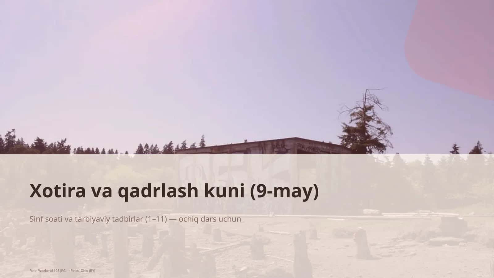 Xotira va qadrlash kuni (9-may) 1