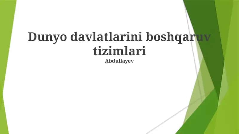 Dunyo davlatlarini boshqaruv tizimlari 1