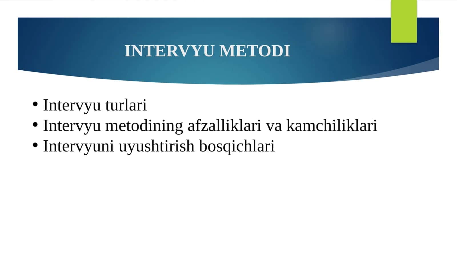 INTERVYU METODI 1