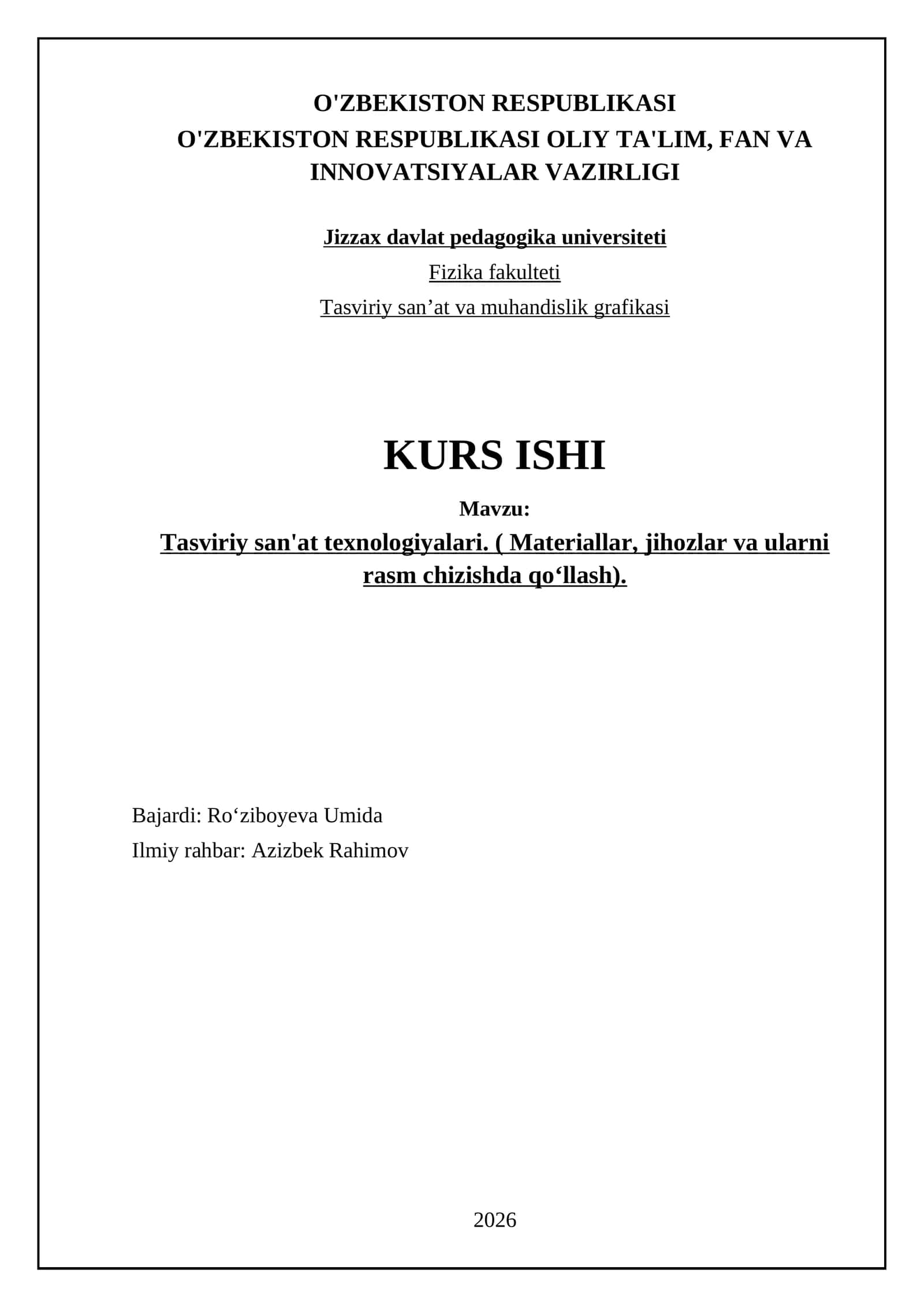Tasviriy san'at texnologiyalari. ( Materiallar, jihozlar va ularni rasm chizishda qoʻllash) 1
