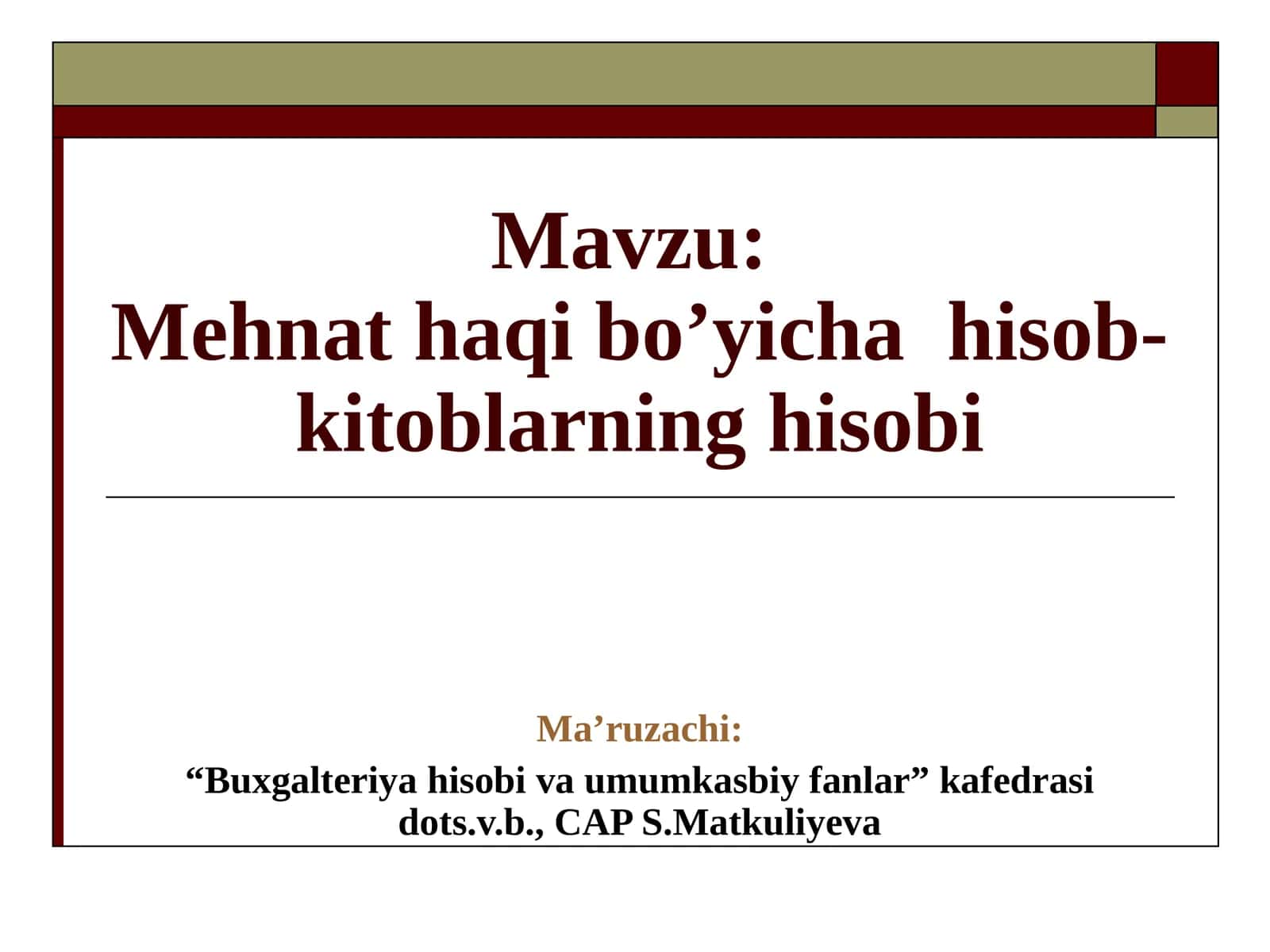 Mehnat haqi bo’yicha hisob-kitoblarning hisobi 1