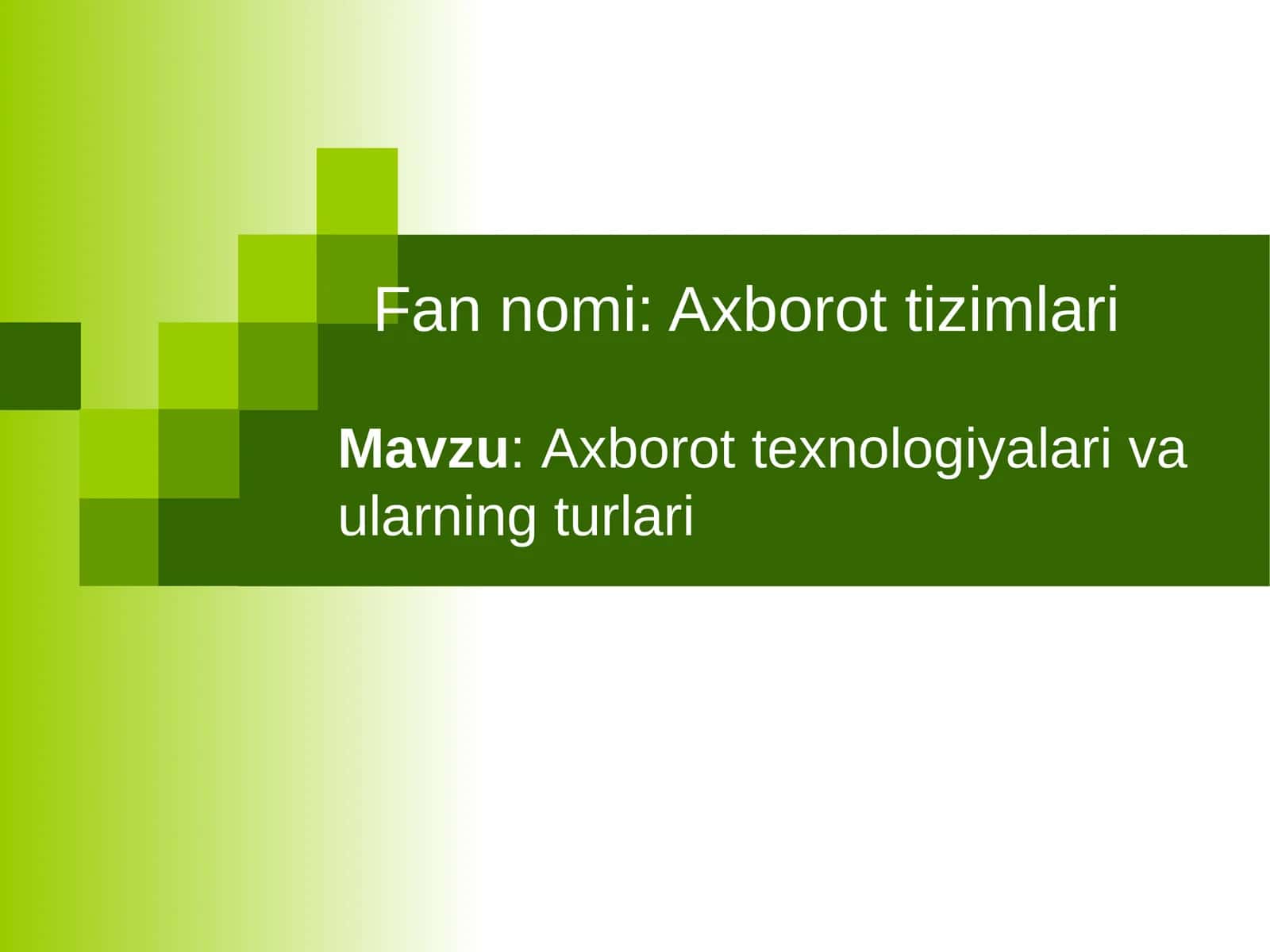 Axborot texnologiyalari va ularning turlari 1