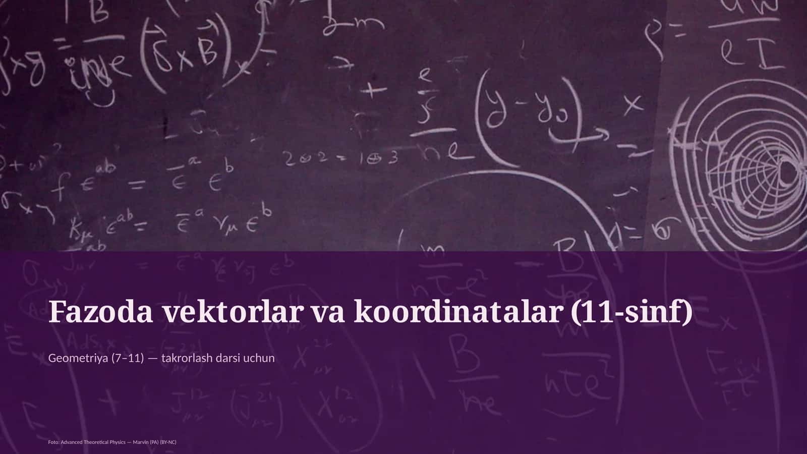 Fazoda vektorlar va koordinatalar (11-sinf) 1
