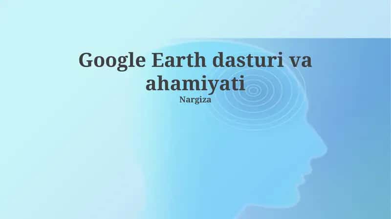 Google Earth dasturi va ahamiyati 1