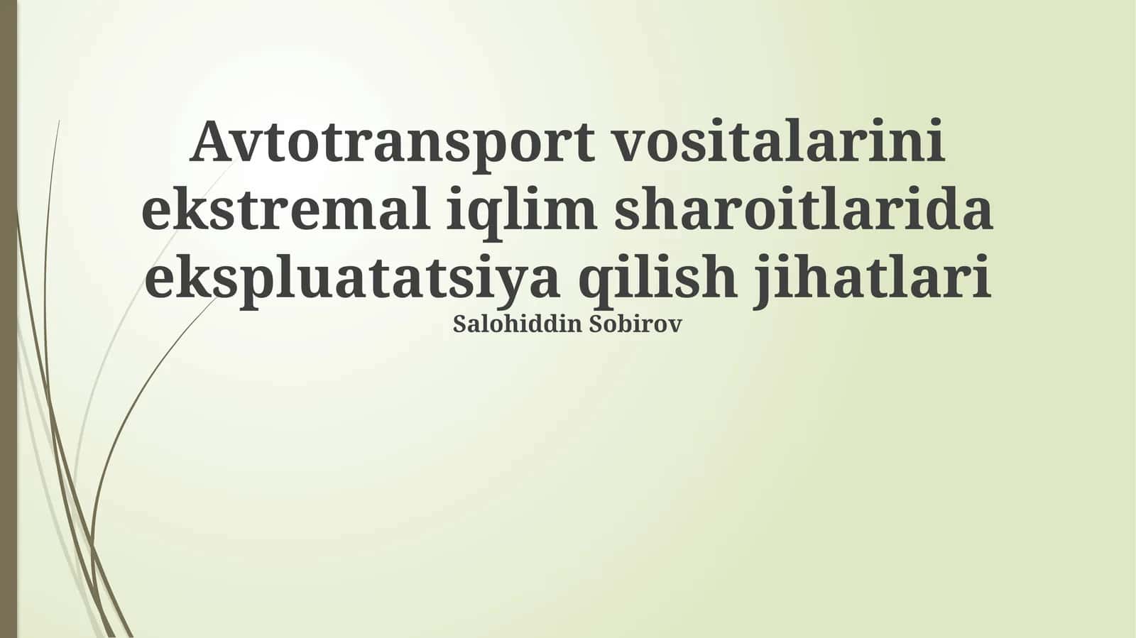 Avtotransport vositalarini ekstremal iqlim sharoitlarida ekspluatatsiya qilish jihatlari 1