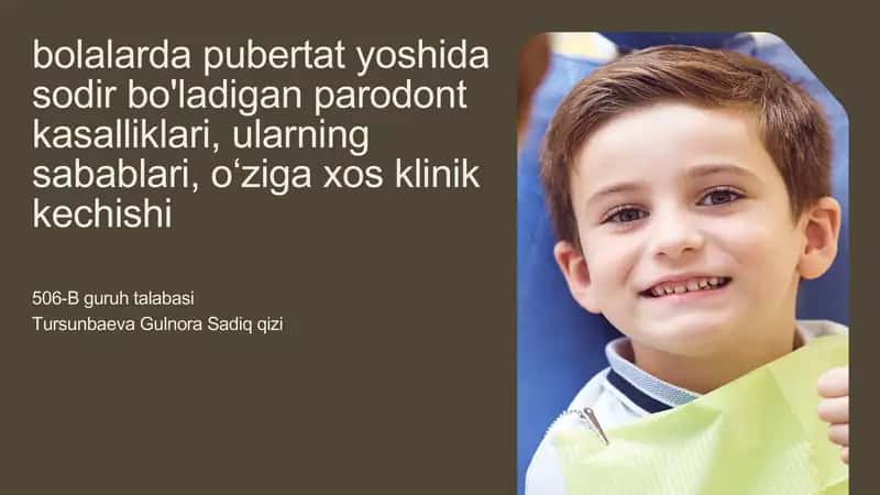 Pubertat yoshida sodir bo'ladigan parodont kasalliklari 1