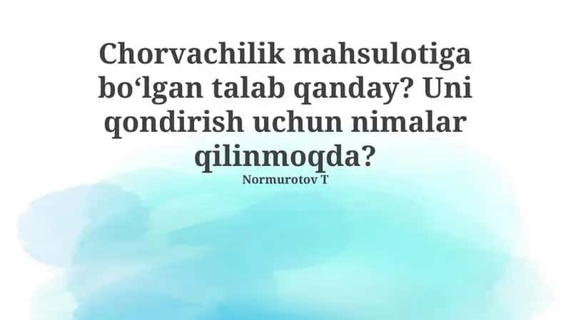 Chorvachilik mahsulotlariga talab va uning omillari 1