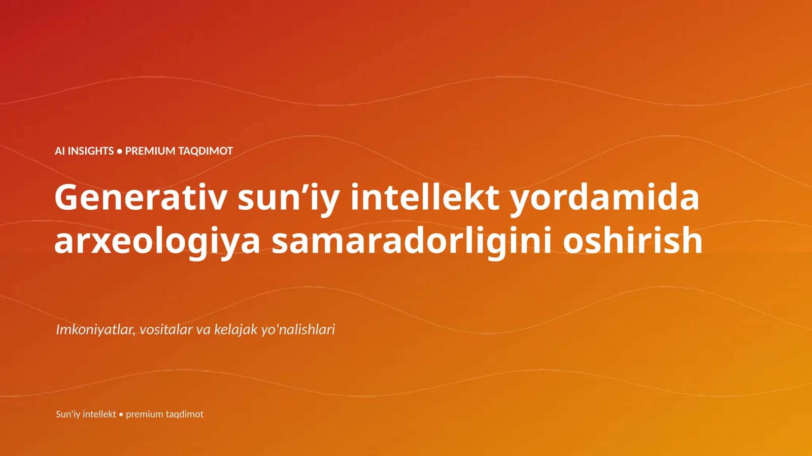 Generativ sunʼiy intellekt yordamida arxeologiya samaradorligini oshirish 1