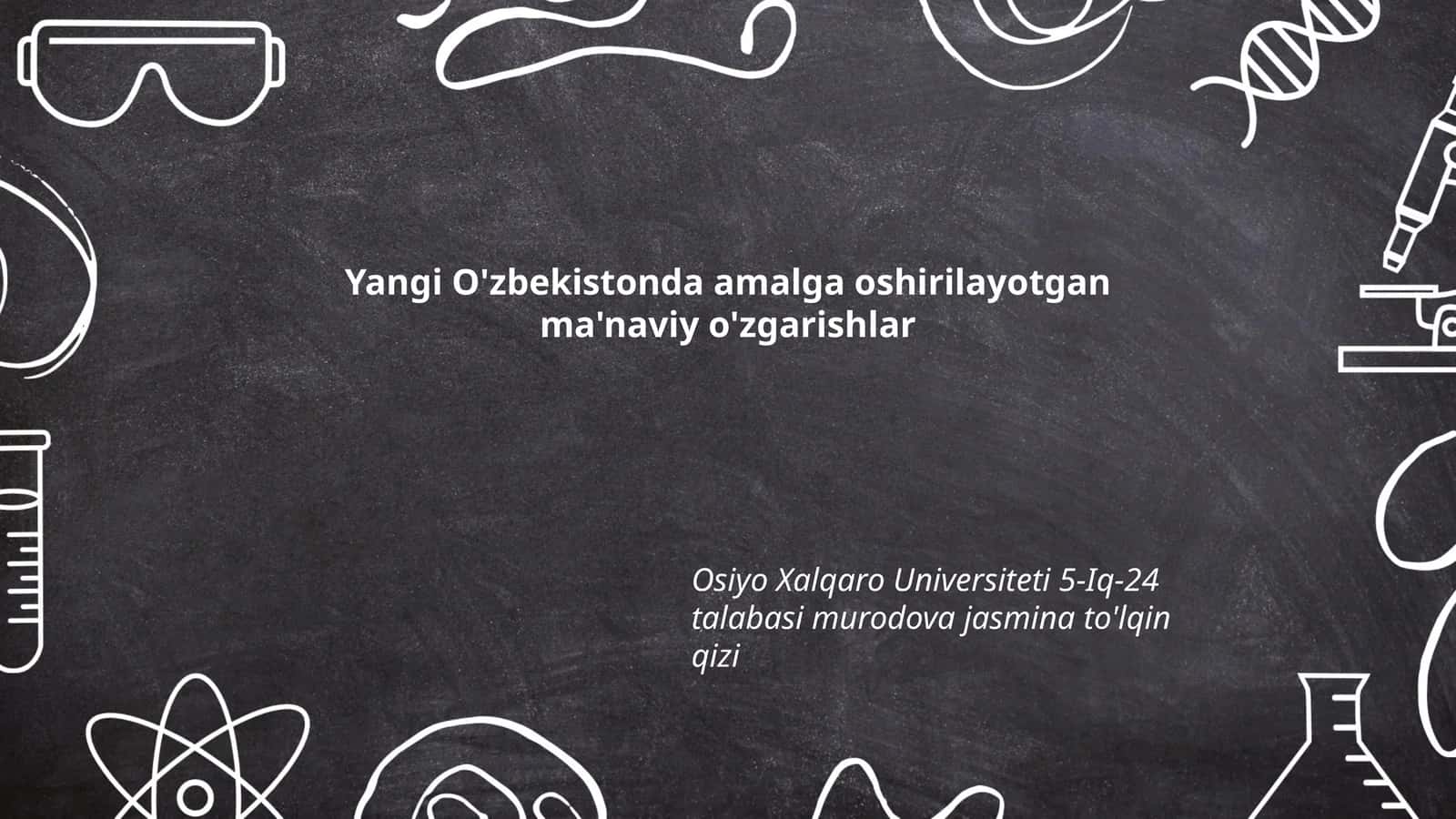 Yangi O'zbekistonda amalga oshirilayotgan ma'naviy o'zgarishlar 1