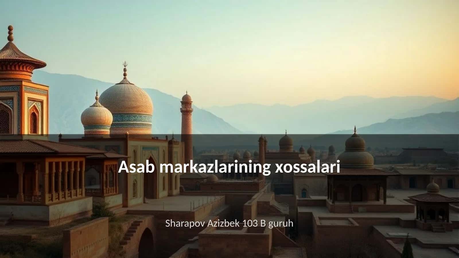 Asab markazlarining xossalari 1