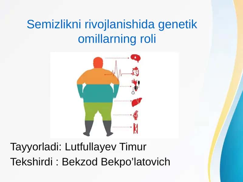 Semizlikni rivojlanishida genetik omillarning roli 1