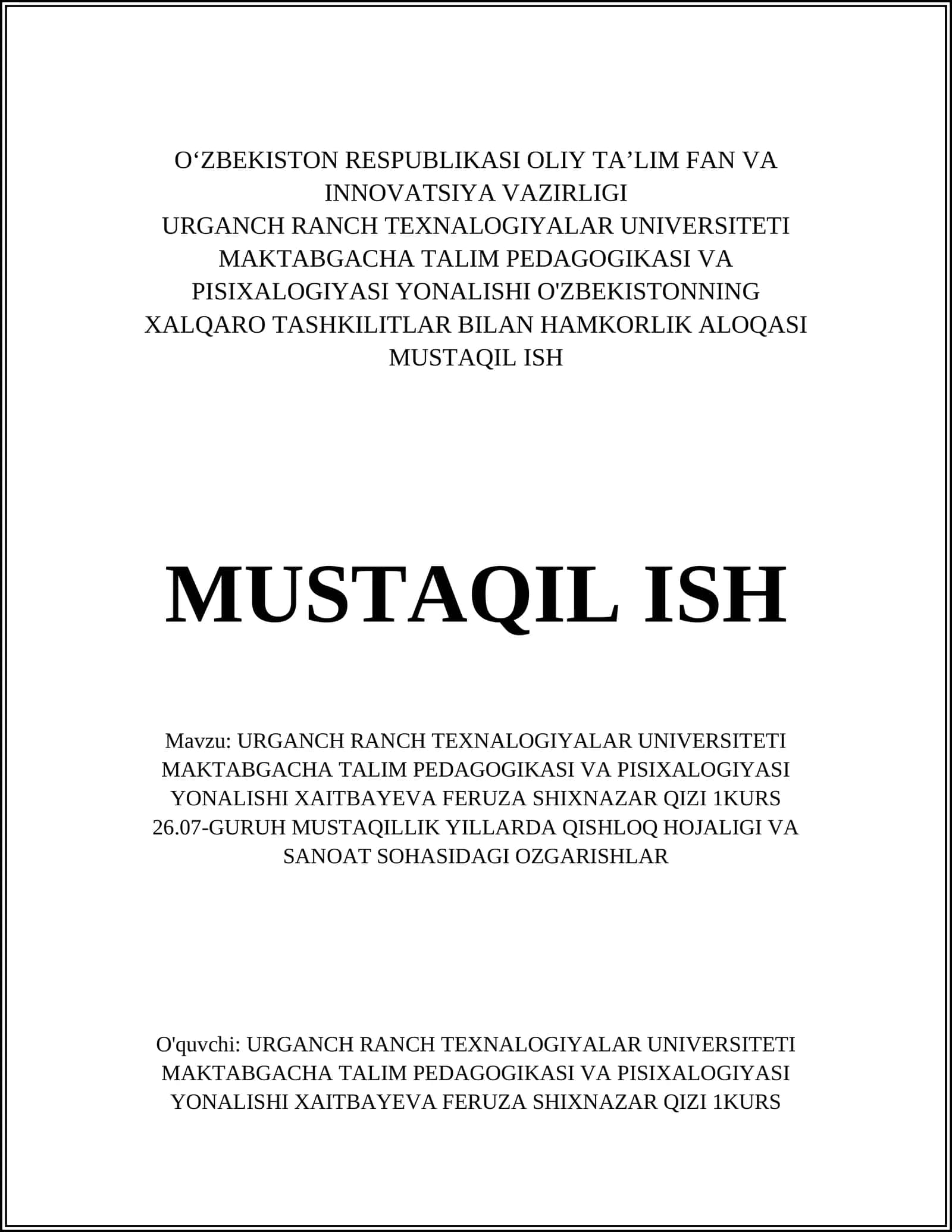 URGANCH RANCH TEXNALOGIYALAR UNIVERSITETI MAKTABGACHA TALIM PEDAGOGIKASI VA PISIXALOGIYASI YONALISHI XAITBAYEVA FERUZA SHIXNAZAR QIZI 1