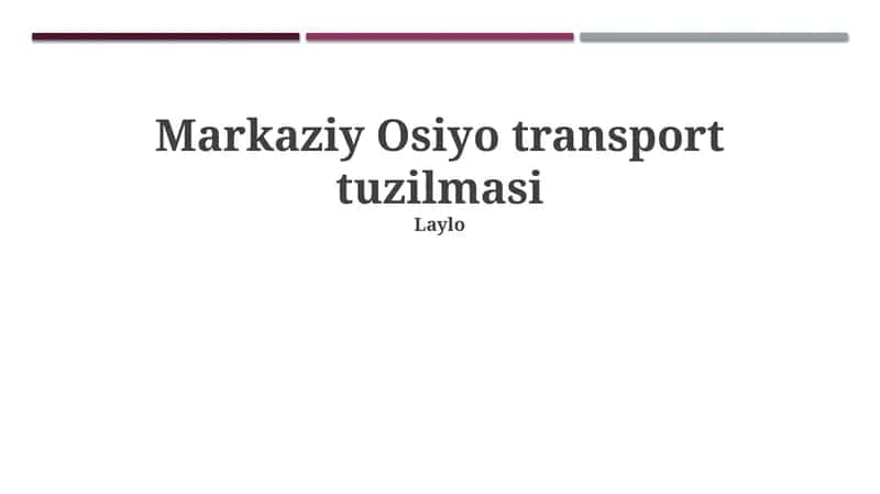 Markaziy Osiyo transport tuzilmasi 1
