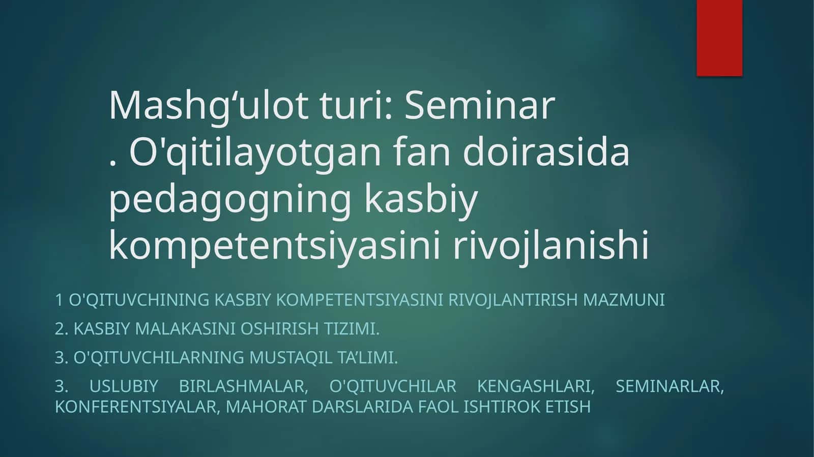 O'qituvchilar kasbiy kompetentsiyasini rivojlantirish 1