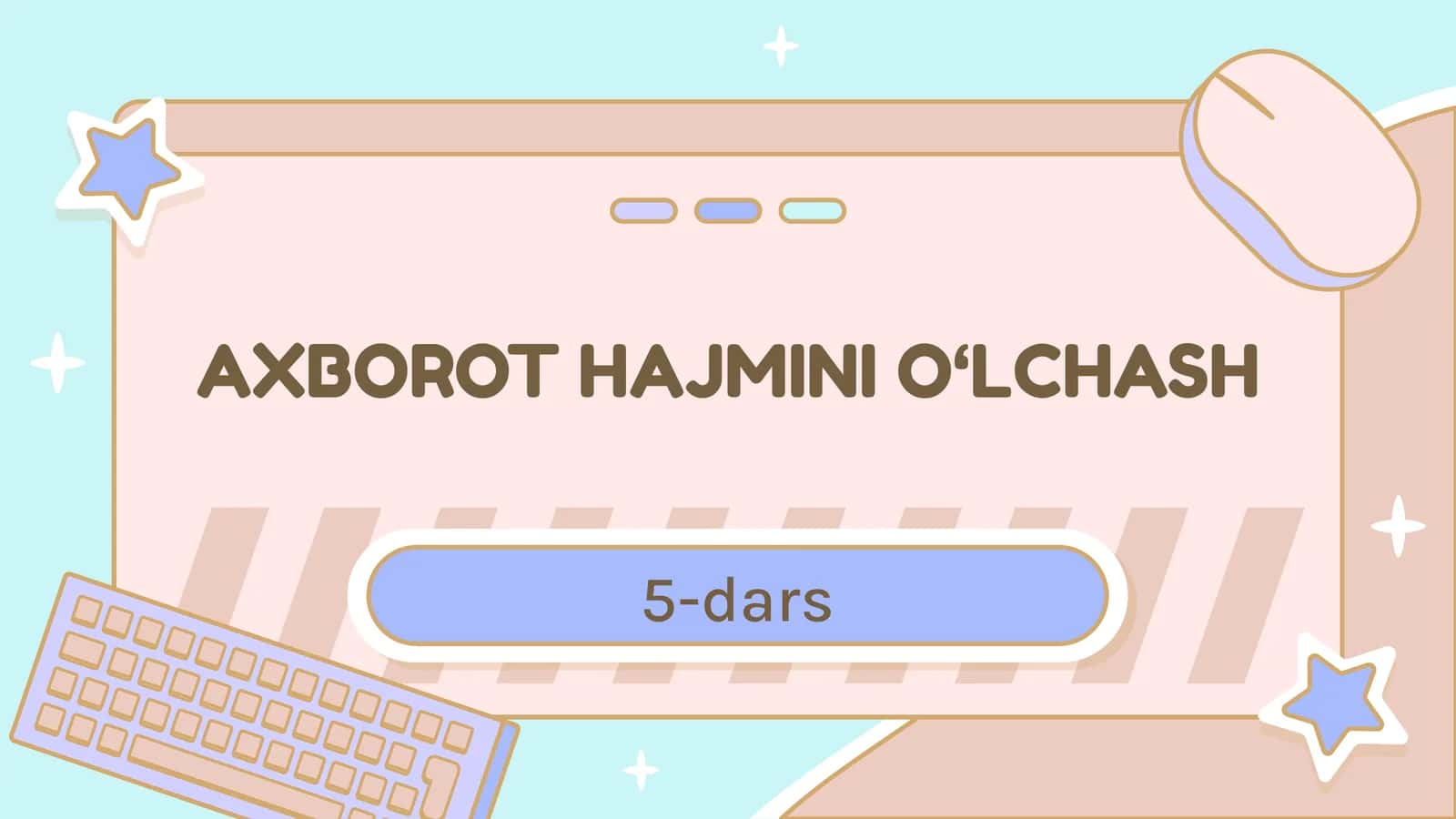 AXBOROT HAJMINI O'LCHASH 1