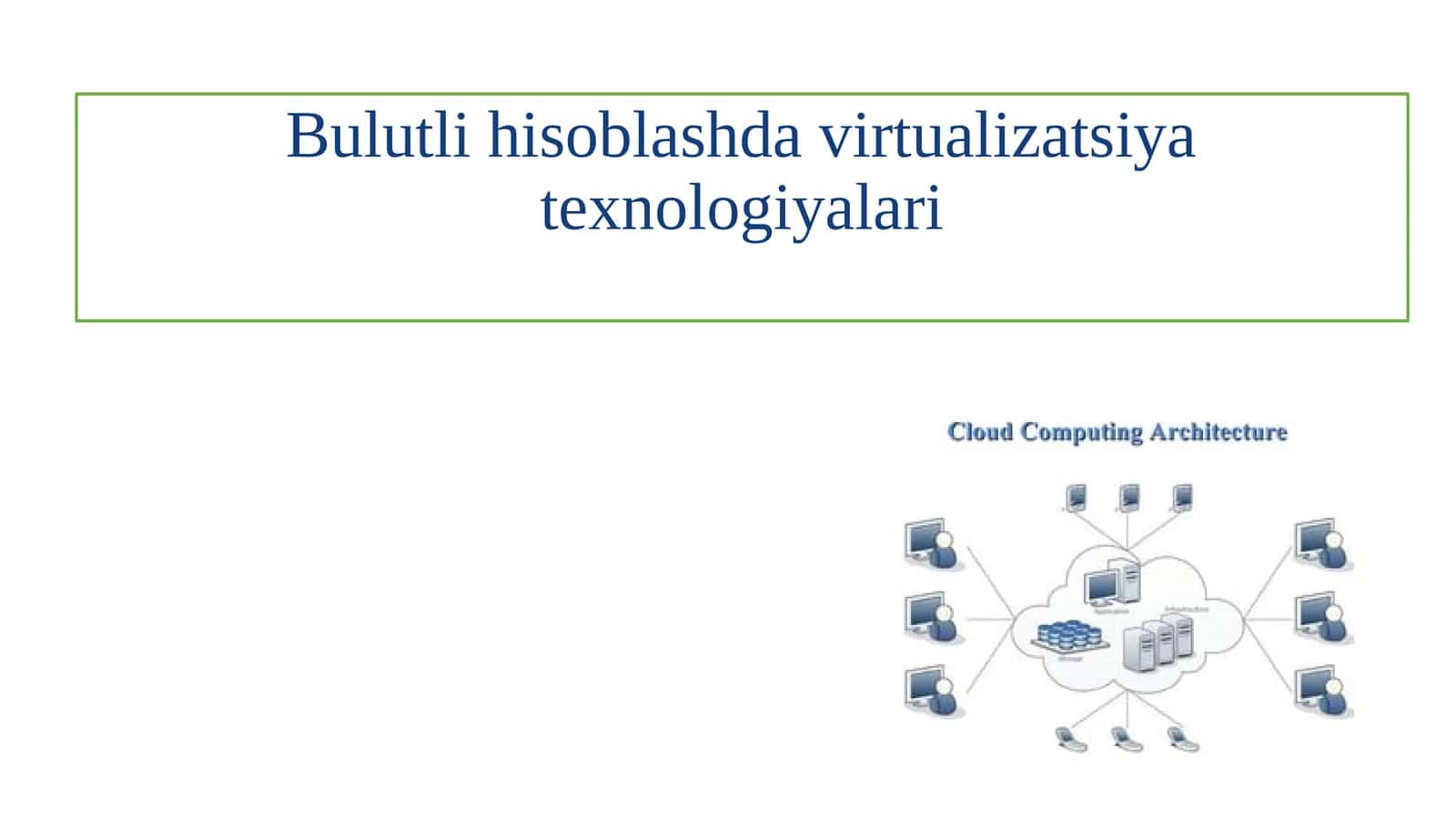 Bulutli hisoblashda virtualizatsiya texnologiyalari 1