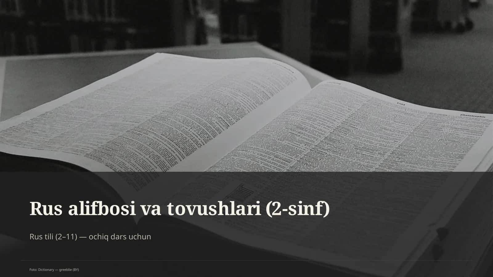 Rus alifbosi va tovushlari (2-sinf) 1