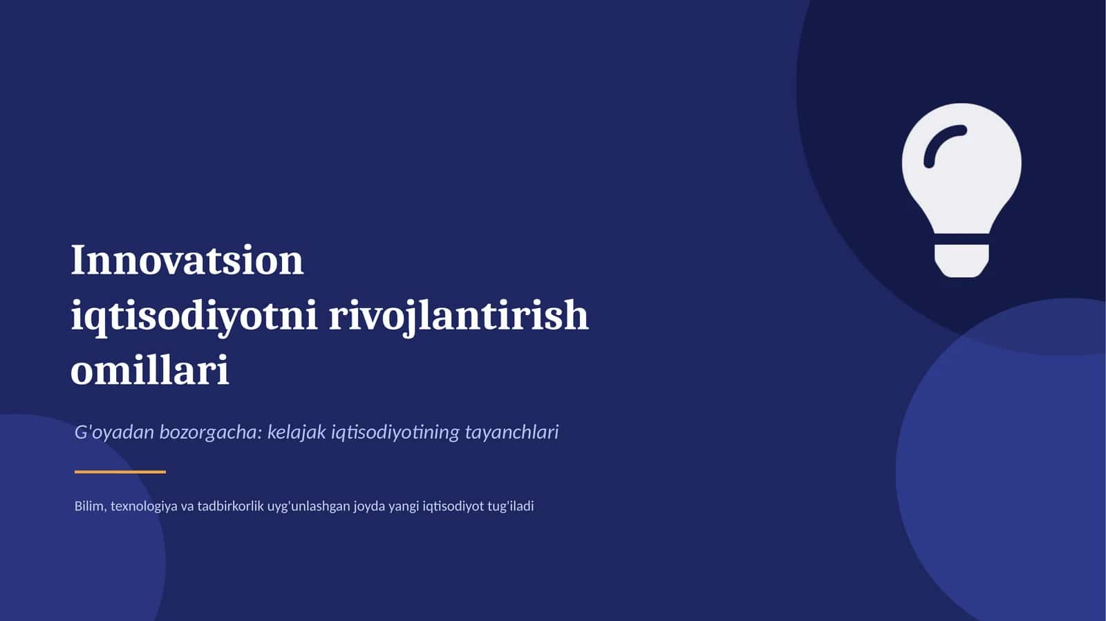 Innovatsion iqtisodiyotni rivojlantirish omillari 1