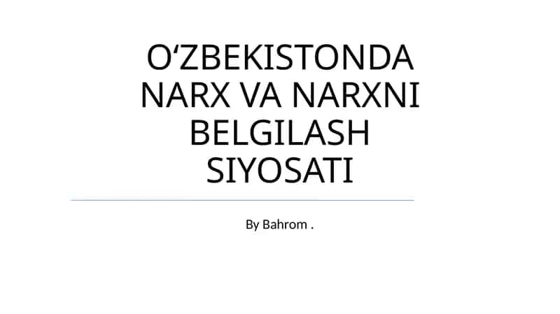 OʻZBEKISTONDA NARX VA NARXNI BELGILASH SIYOSATI 1