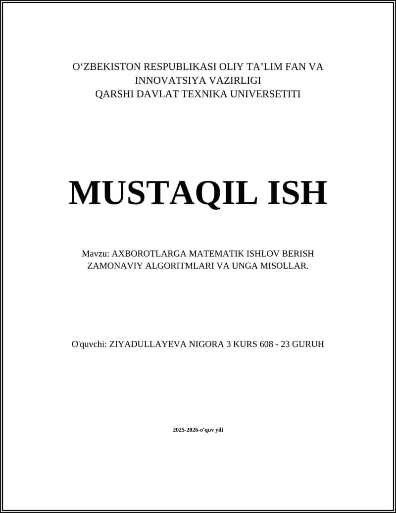AXBOROTLARGA MATEMATIK ISHLOV BERISH ZAMONAVIY ALGORITMLARI VA UNGA MISOLLAR 1