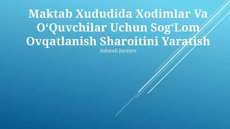 Sog‘lom Ovqatlanish Sharoitini Yaratish 1