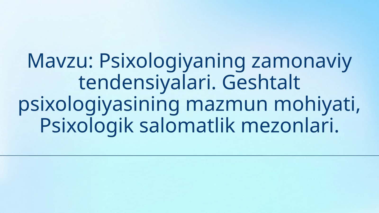 Psixologiyaning zamonaviy tendensiyalari 1