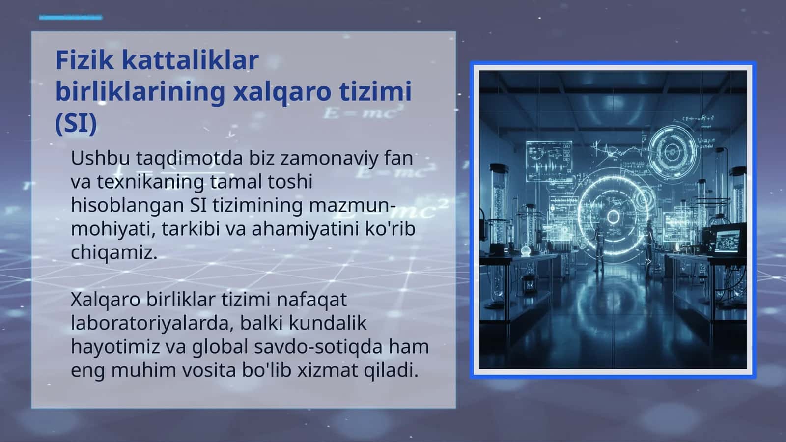 Fizik kattaliklar birliklarining xalqaro tizimi (SI) 1