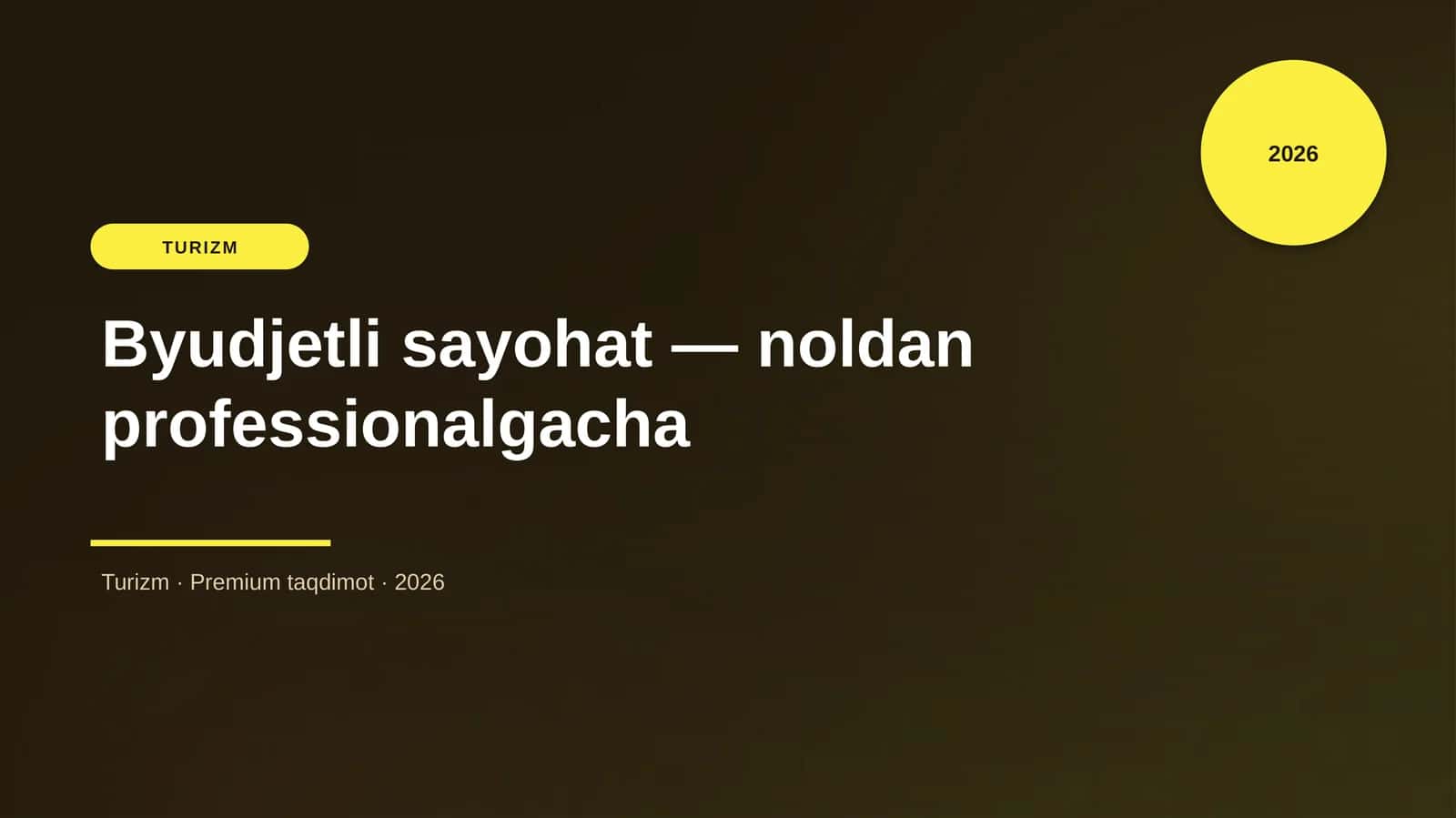 Byudjetli sayohat — noldan professionalgacha 1