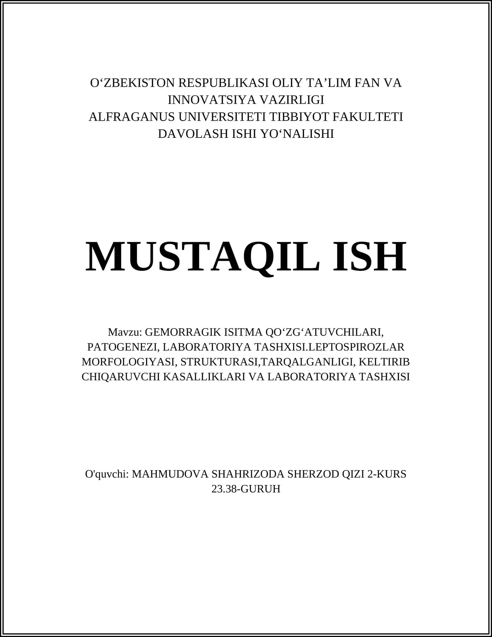 GEMORRAGIK ISITMA QOʻZGʻATUVCHILARI, PATOGENEZI, LABORATORIYA TASHXISI.LEPTOSPIROZLAR MORFOLOGIYASI, STRUKTURASI,TARQALGANLIGI, KELTIRIB CHIQARUVCHI KASALLIKLARI VA LABORATORIYA TASHXISI 1