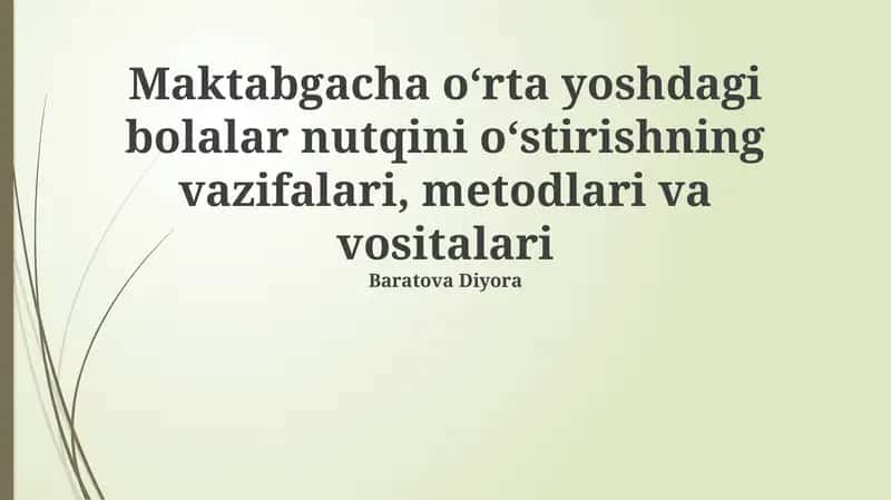 O'rta yoshdagi bolalar nutqini oʻstirishning vazifalari, metodlari va vositalari 1