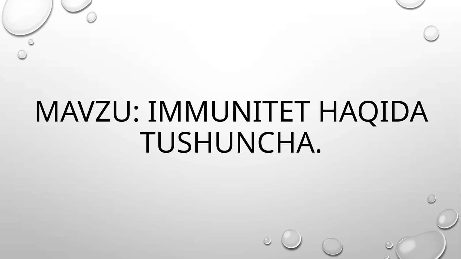 Immunitet haqida tushuncha 1