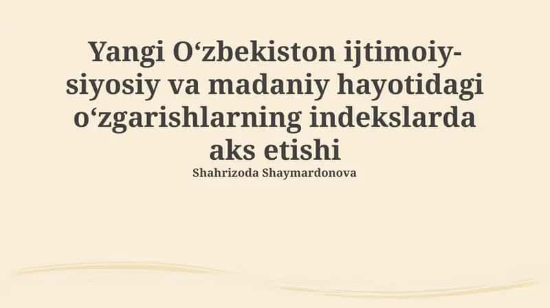 Yangi O'zbekistonda ijtimoiy-siyosiy va madaniy o'zgarishlar 1