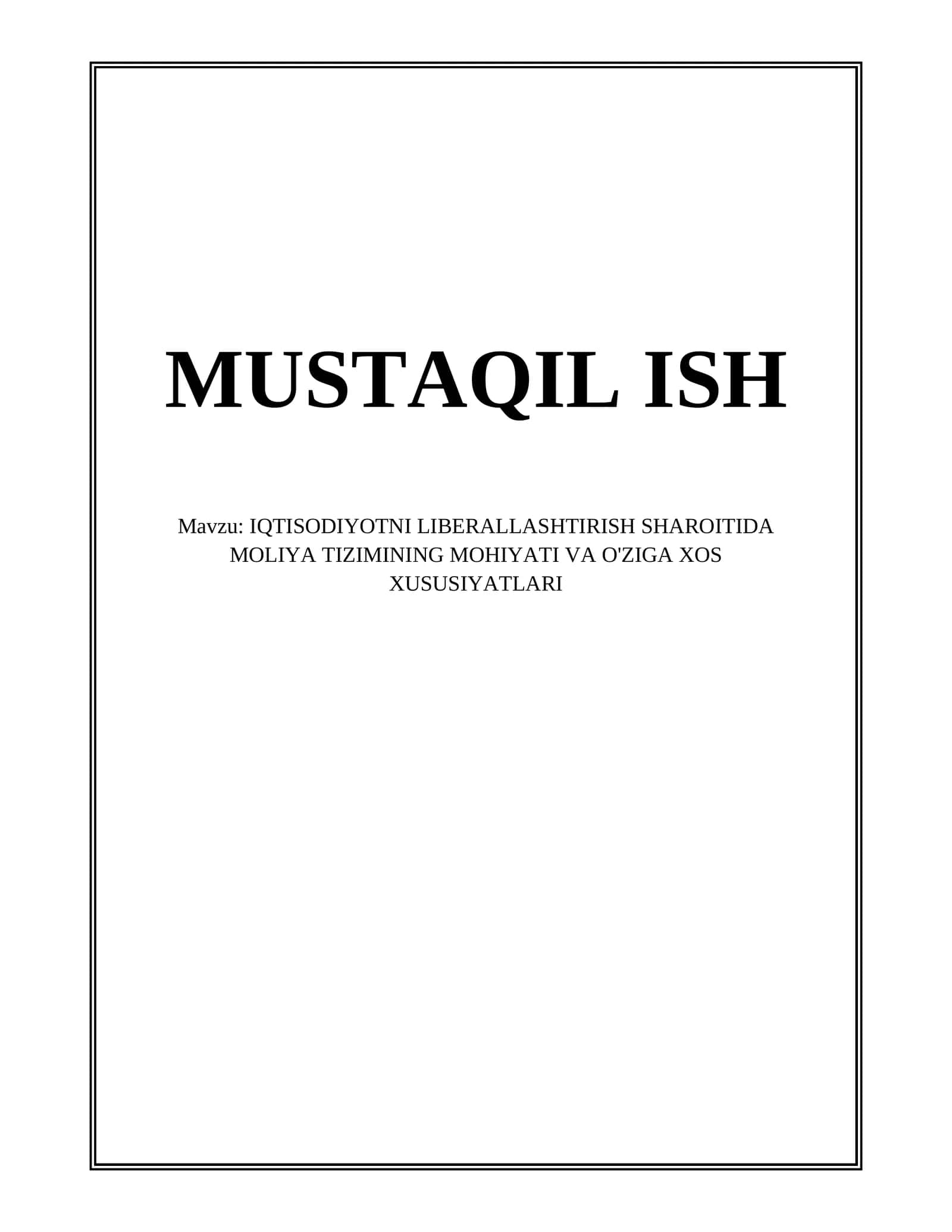 IQTISODIYOTNI LIBERALLASHTIRISH SHAROITIDA MOLIYA TIZIMINING MOHIYATI VA O'ZIGA XOS XUSUSIYATLARI 1