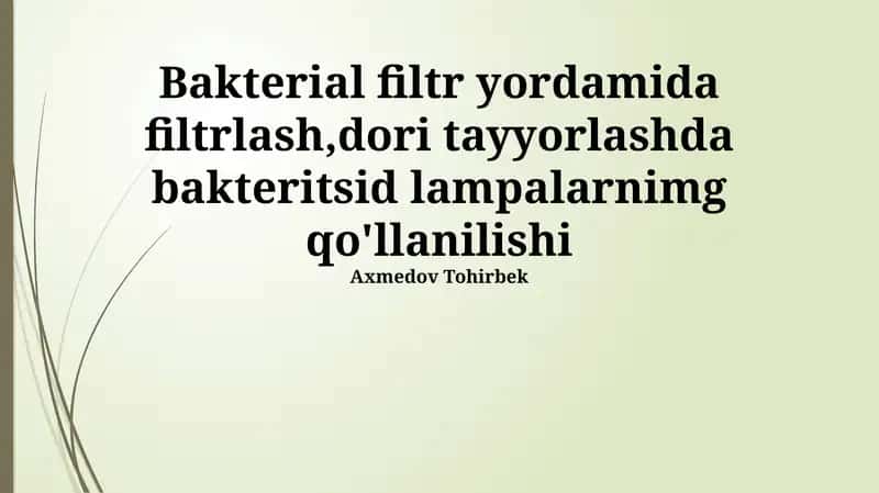 Bakterial Filtr yordamida filtrlash 1