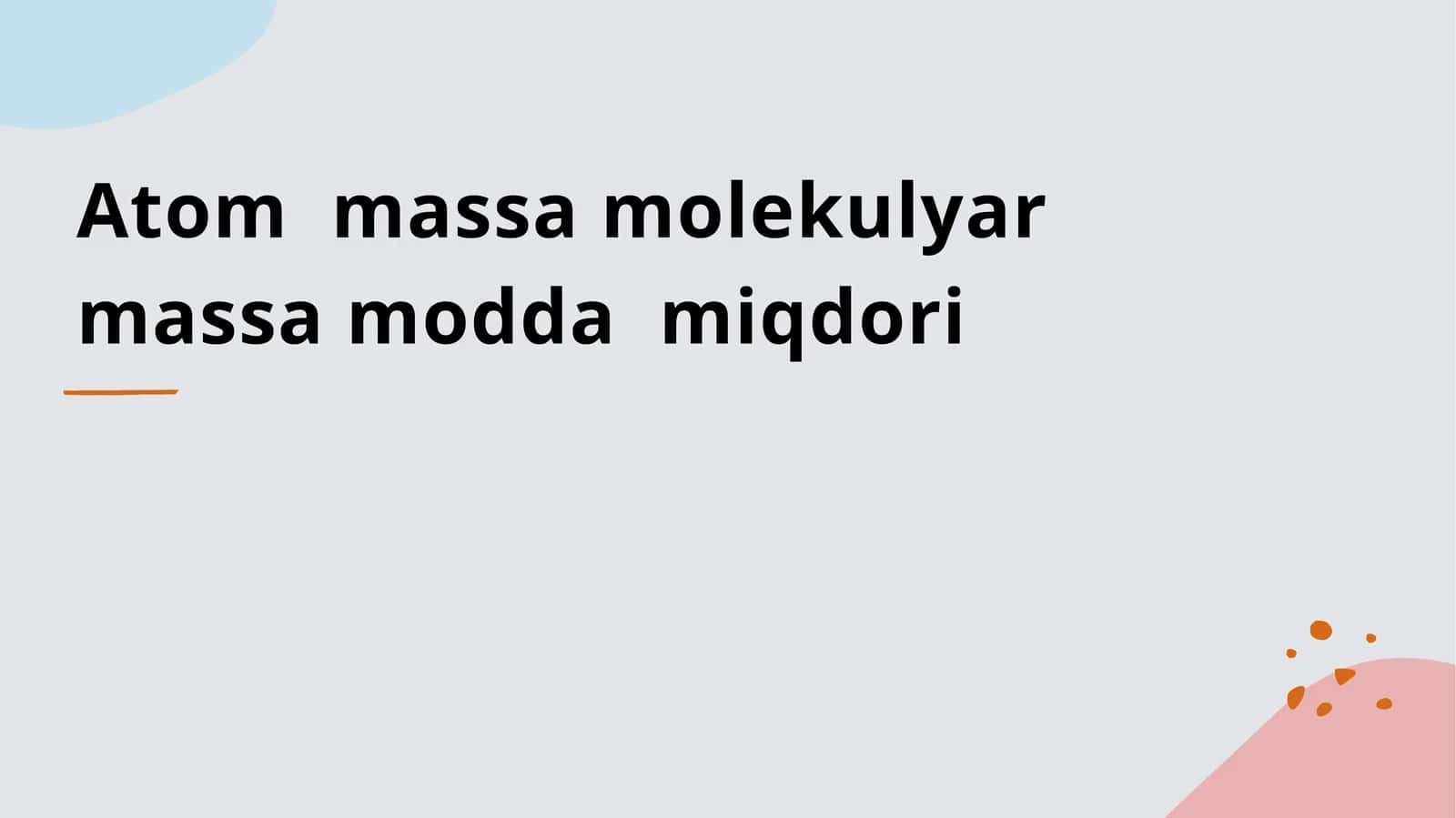Atomik Molekulyar Massa Modda Miqdori 1